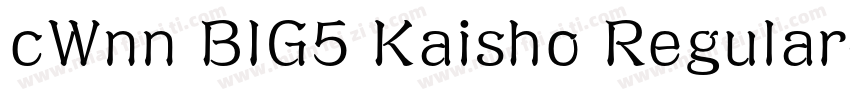 cWnn BIG5 Kaisho Regular字体转换